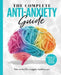 The Complete Anti-Anxiety Guide