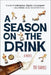 A Season on the Drink