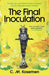 The Final Inoculation