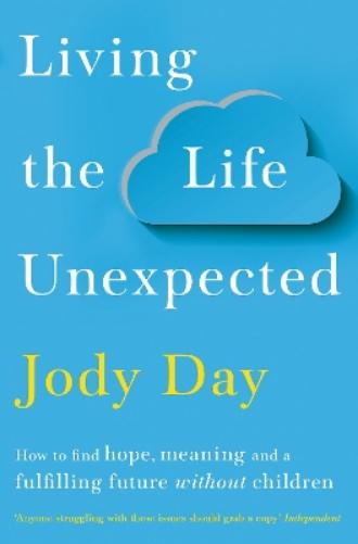 Living the Life Unexpected