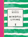 One-Minute Wellness: Mindful Living