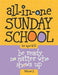 All-In-One Sunday School for Ages 4-12 (Volume 3)
