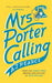 Mrs Porter Calling