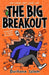 The Big Breakout