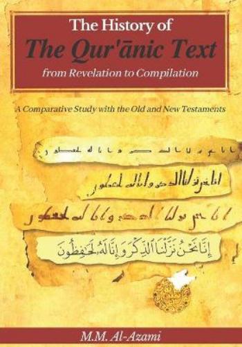 The History of the Quranic Text, from Revelation to Compilation