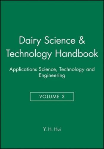 Dairy Science and Technology Handbook, Volume 3