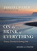 On the Brink of Everything, Revised and Updated