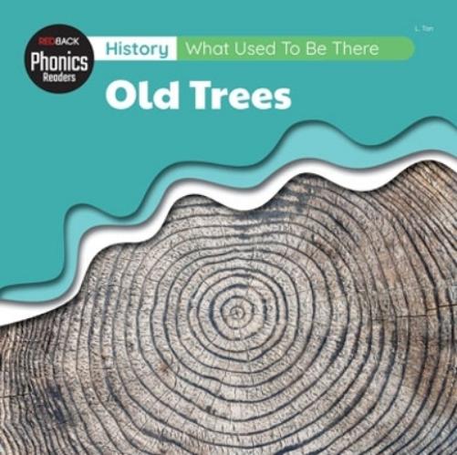 History: What Used To Be There? - Old Trees