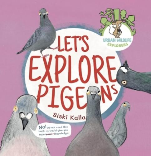Let's Explore Pigeons