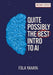Quite Possibly the Best Introduction to AI