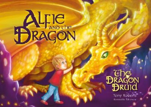 Alfie and the Dragon - The Dragon Druid