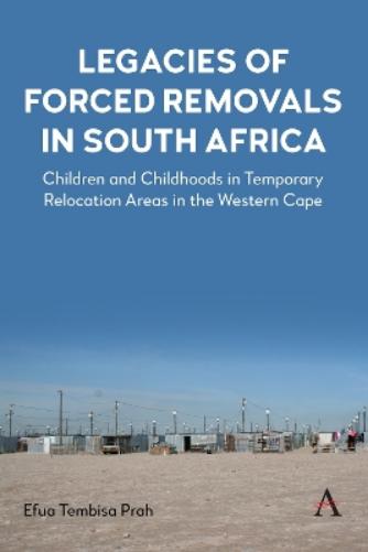 Legacies of Forced Removals in South Africa