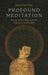 Profound Meditation