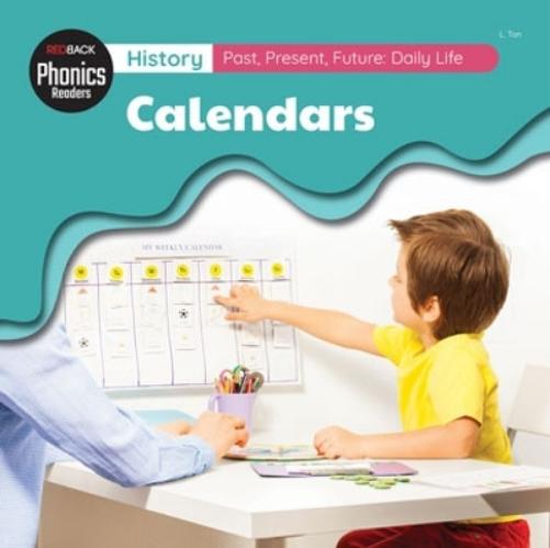 History: Past, Present, Future: Daily Life: Daily Life - Calendars