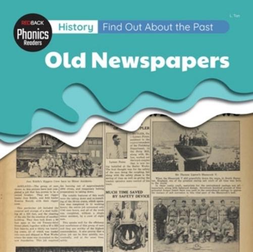 History: Find Out About The Past - Old Newspapers