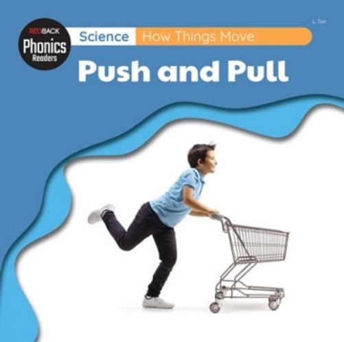 Science: How Things Move - Push And Pull