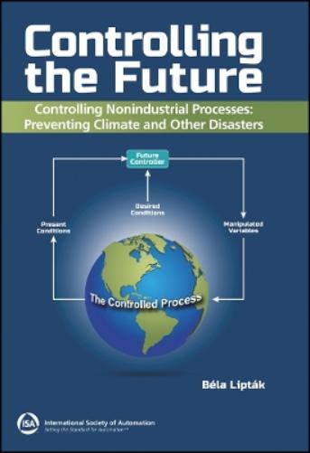 Controlling the Future - Controlling Nonindustrial Processes