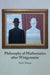 Philosophy of Mathematics after Wittgenstein