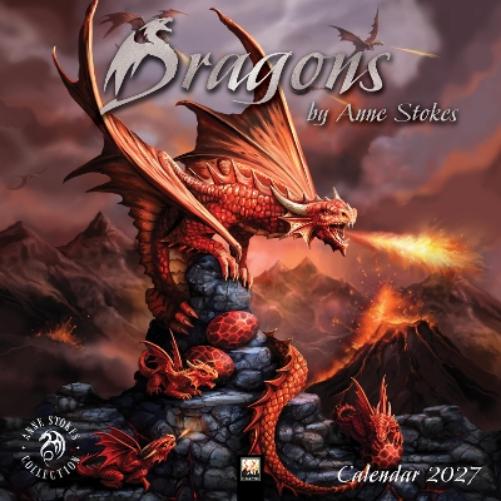 Dragons by Anne Stokes Wall Calendar 2027 (Art Calendar)