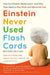 Einstein Never Used Flash Cards, Revised Edition