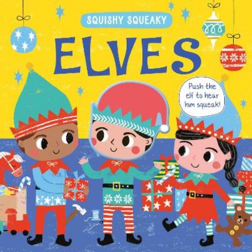 Squishy Squeaky Elves
