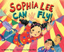 Sophia Lee Can Fly!