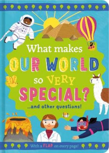 What Makes Our World So Very Special?