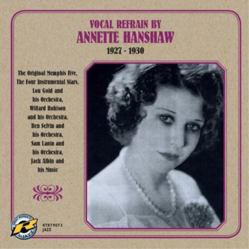Vocal Refrain By Annette Hanshaw 1927-1930