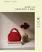 How to Crochet a Bag