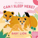 Can I Sleep Here? Baby Lion
