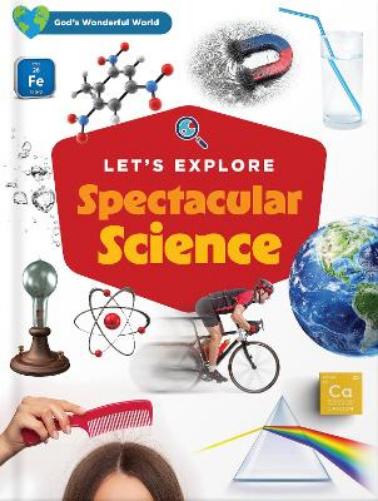 Let's Explore Spectacular Science