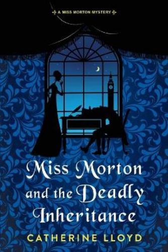 Miss Morton and the Deadly Inheritance