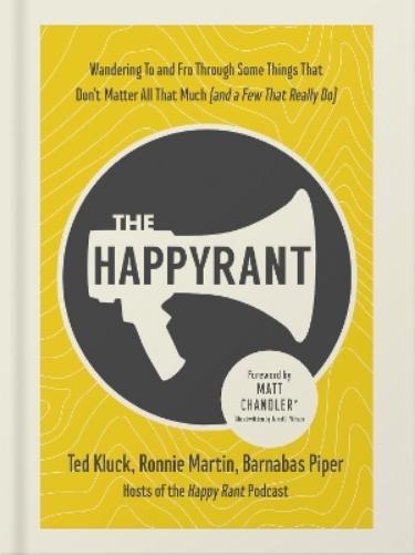 The Happy Rant