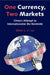 One Currency, Two Markets