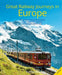 Great Railway Journeys in Europe