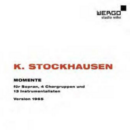 K. Stockhausen: Momente