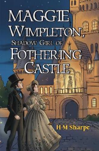 Maggie Wimpleton, Shadow Girl of Fothering Castle