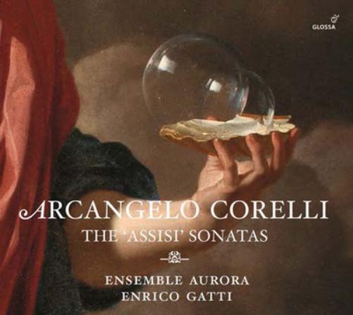 Arcangelo Corelli: The 'Assisi' Sonatas