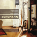 Schumann: Kinderszenen/Novelletten/Piano Quintet