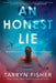 An Honest Lie