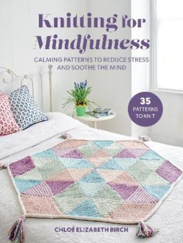 Knitting for Mindfulness