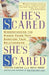 He's Scared, She's Scared
