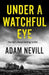 Under a Watchful Eye