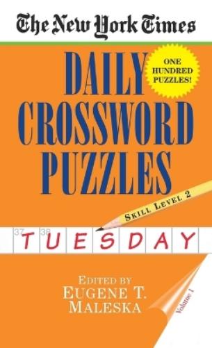 New York Times Daily Crossword Puzzles (Tuesday), Volume I