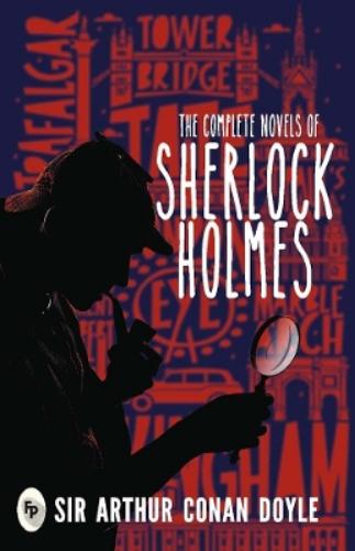 The Complete Novel of Sherlock Holmes