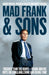 Mad Frank and Sons