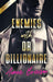 Enemies with Dr. Billionaire