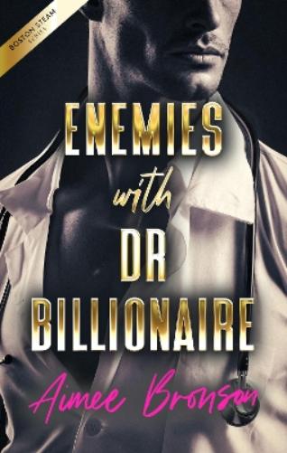 Enemies with Dr. Billionaire