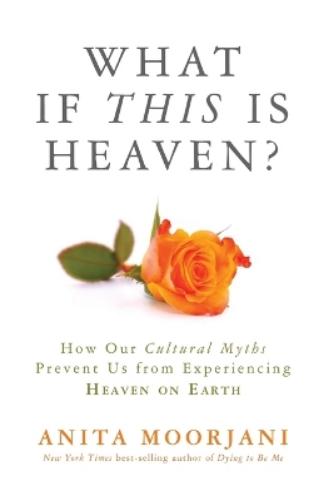 What If This Is Heaven?