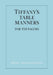 Tiffany's Table Manners for Teenagers